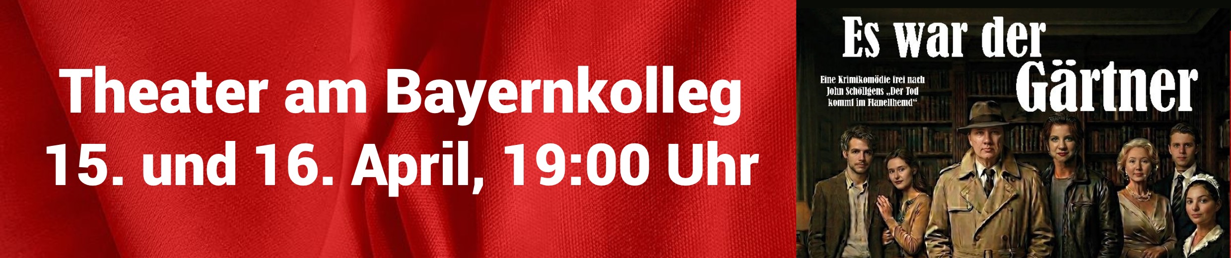 Einladung zum Theater am Bayernkolleg, 15. und 16. April, jeweils 19 Uhr