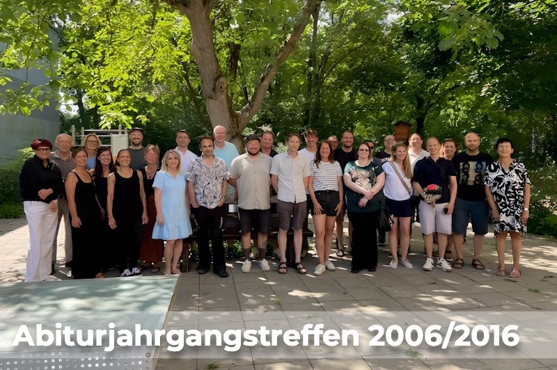 Abiturjahrgangstreffen 2006 und 2016